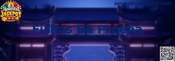 Fichas De Prueba en Apuestas Jackpot