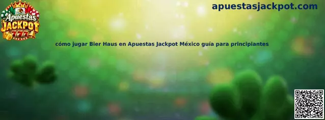 Imagen de referencia para conocer cómo jugar Bier Haus en Apuestas Jackpot México