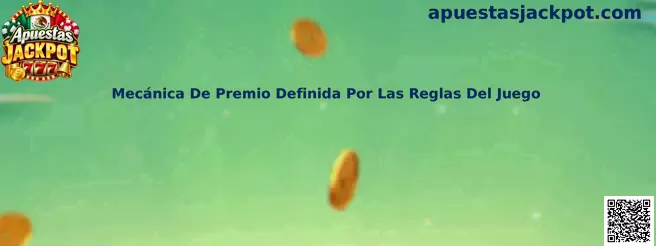 Mecánica De Premio Definida Por Las Reglas Del Juego