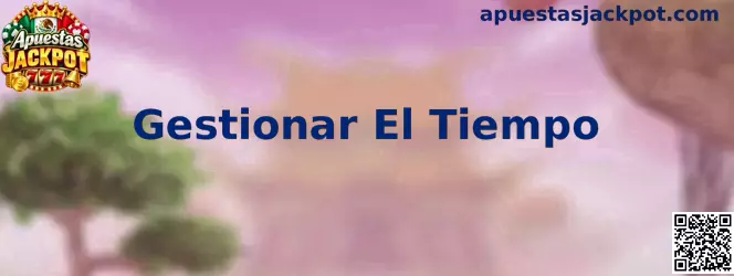 Guía visual para Gestionar El Tiempo durante una sesión recreativa de Apuestas Jackpot