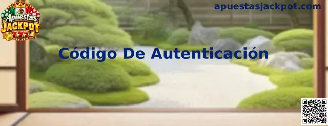 Proceso de verificación del Código De Autenticación en Apuestas Jackpot